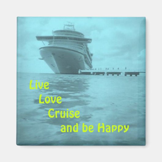 Live Love Cruise Magneet (Voorkant)
