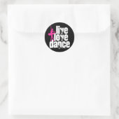 Live, Love, Dance Ballerina Ronde Sticker (Tas)