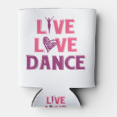 Live Love Dance - Cadeau T-shirt voor dansers Blikjeskoeler (Voorkant)