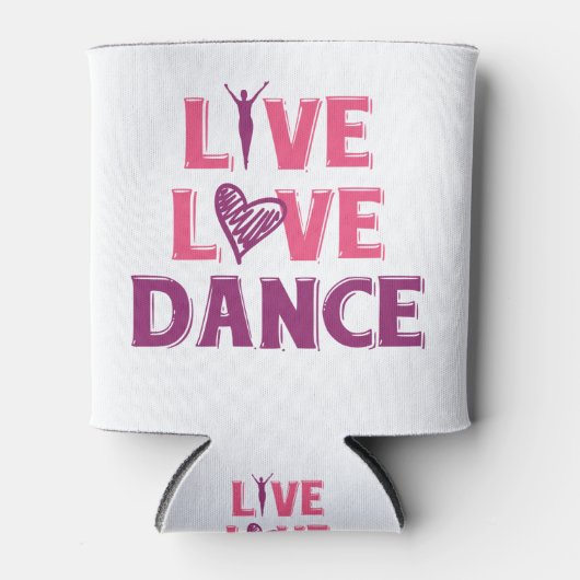 Live Love Dance - Cadeau T-shirt voor dansers Blikjeskoeler (Voorkant)