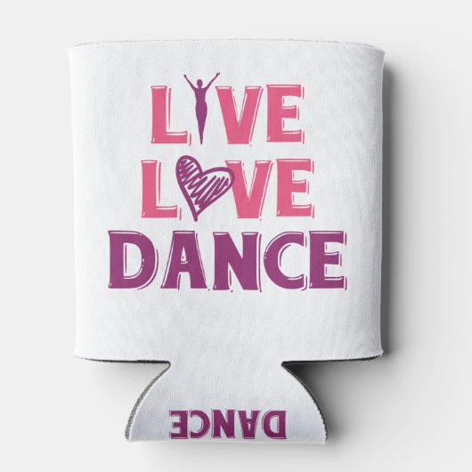 Live Love Dance - Cadeau T-shirt voor dansers Blikjeskoeler (Achterkant)