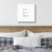 LIVE LOVE DANCE Grey Text Quote Canvas Afdruk (Insitu (Slaapkamer))