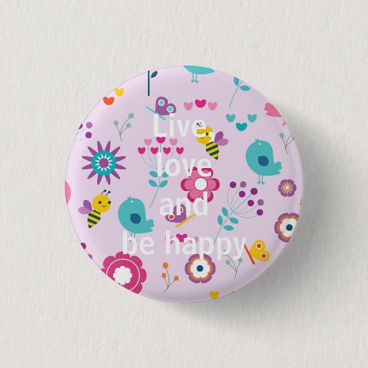Live, Love en wees blij Ronde Button 3,2 Cm (Voorkant)