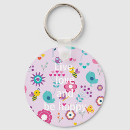 Live, Love en wees blij Sleutelhanger