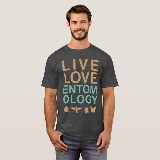 Live Love Entomology T-shirt (Voorkant volledig)
