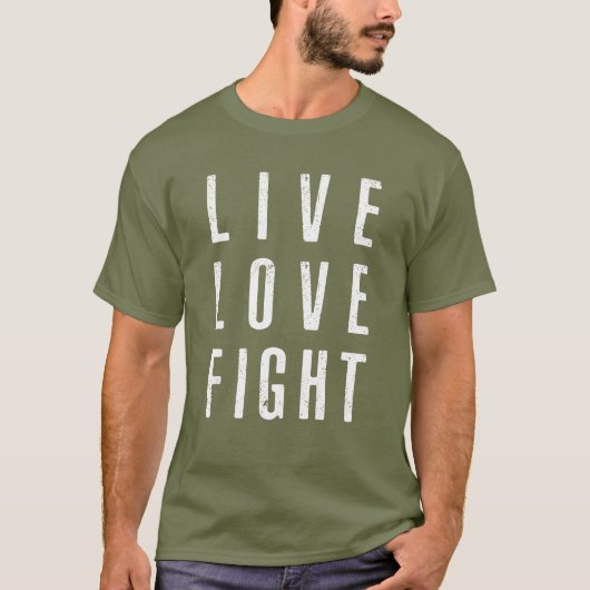 Live Love Fight T-Shirt (Voorkant)