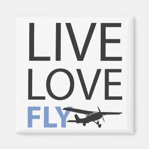 Live Love Fly Magneet
