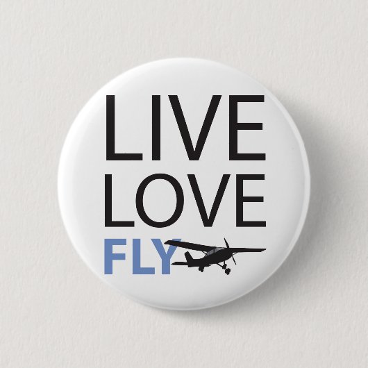 Live Love Fly Ronde Button 5,7 Cm (Voorkant)