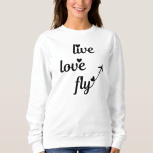 Live Love Fly Typografie & Harten, Vliegtuig Vlieg Trui