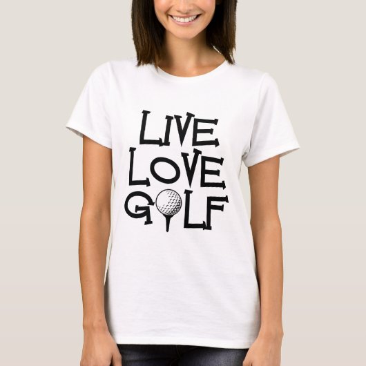 Live, Love, Golf T-shirt (Voorkant)