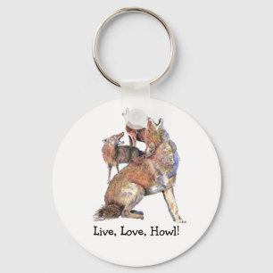 Live Love How Fun Quote Howling Coyotes Sleutelhanger