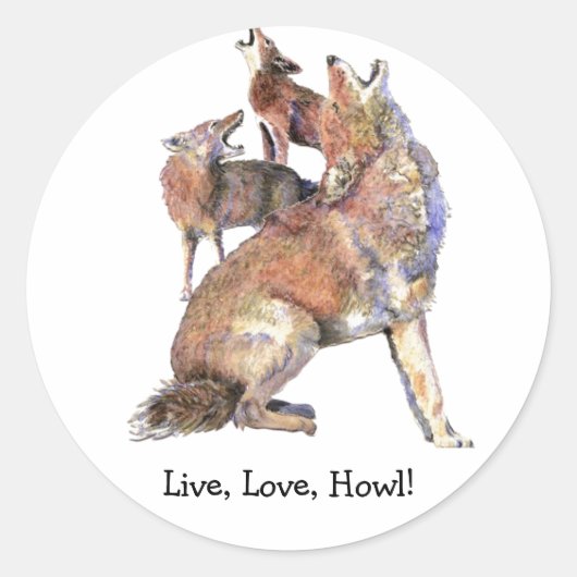 Live Love Howl Fun Quote Howling Coyotes Ronde Sticker (Voorkant)