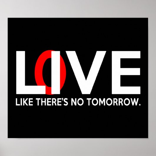 Live Love is alsof er geen toekomst is Poster (Voorkant)