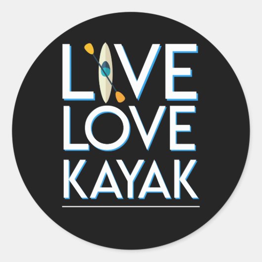 Live Love Kayak Kayaking Geweldige Design Ronde Sticker (Voorkant)