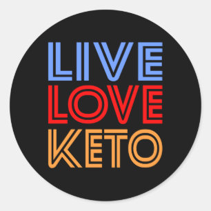 Live Love Keto Funny Lose Weight Motivation Ronde Sticker