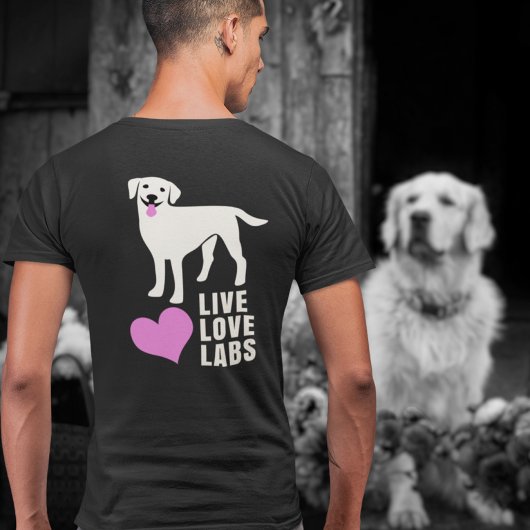 Live Love Labrador Retriever Pap of mam T-shirt