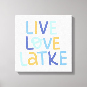 Live Love Latke Hanukkah Design Canvas Afdruk