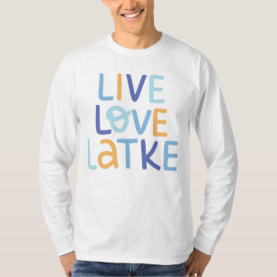 Live Love Latke Hanukkah Design T-shirt