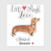 Live Love Laugh a Dachshund Vinyl Sticker (Vel)