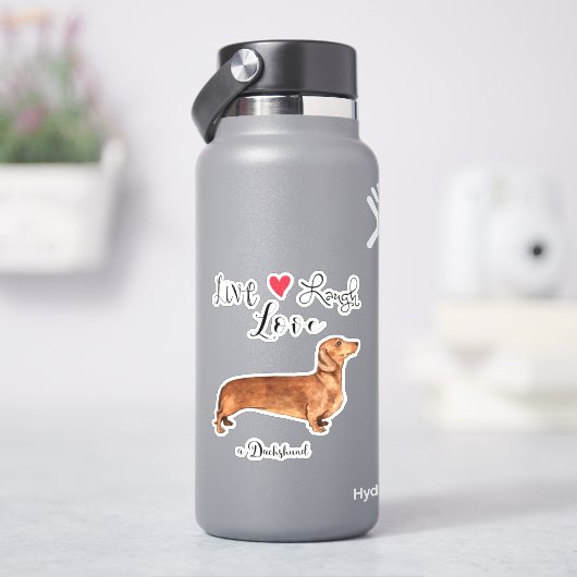Live Love Laugh a Dachshund Vinyl Sticker (HydroFlask)