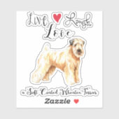 Live Love Laugh a Wheaten Vinyl Sticker (Vel)