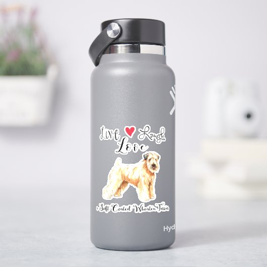 Live Love Laugh a Wheaten Vinyl Sticker (HydroFlask)