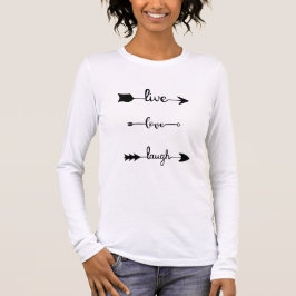 Live Love Laugh Arrows T-shirt