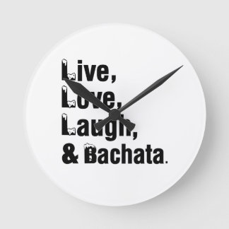 Live Love Laugh & Bachata Ronde Klok