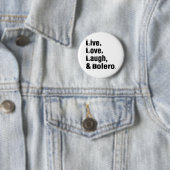 Live Love Laugh & Bolero Ronde Button 5,7 Cm (In situ)