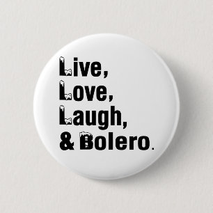 Live Love Laugh & Bolero Ronde Button 5,7 Cm