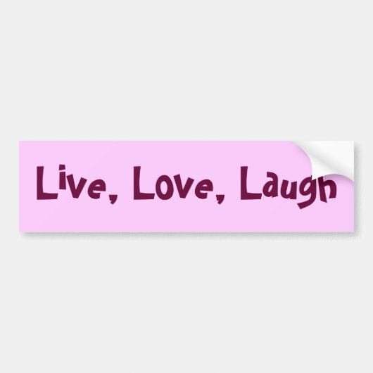 Live, Love, Laugh Bumpersticker (Voorkant)