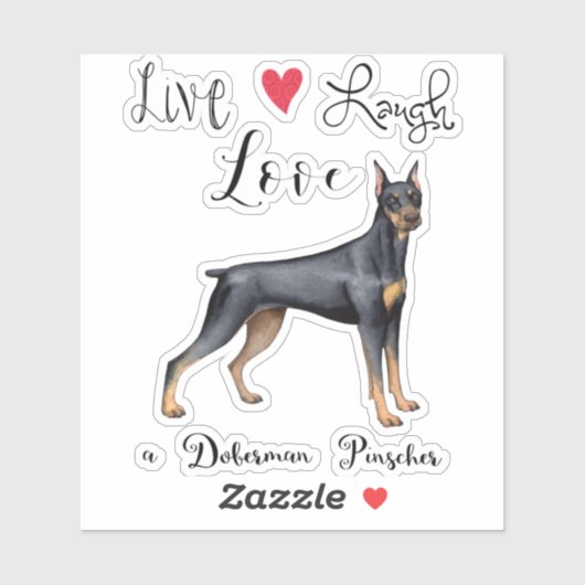Live Love Laugh Doberman Pinscher Vinyl Sticker (Vel)