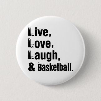 Live Love Laugh en Basketball Ronde Button 5,7 Cm