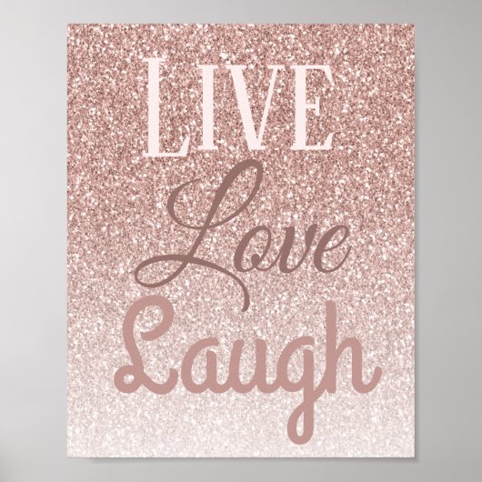 Live Love Laugh Girly Roos Gold Glitter Typografie Poster (Voorkant)