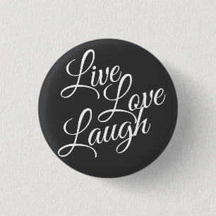 Live Love Laugh Inspirerend White Script Ronde Button 3,2 Cm