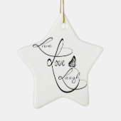 Live love Laugh Keramisch Ornament (Rechts)