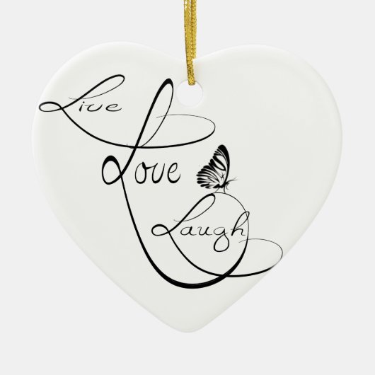 Live love Laugh Keramisch Ornament (Voorkant)