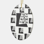 Live, Love, Laugh, Learn Keramisch Ornament (Links)