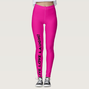 LIVE LOVE LAUGH! LEGGINGS