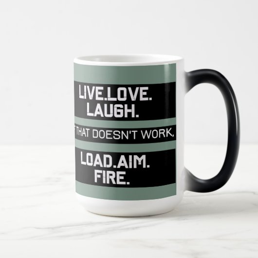 Live Love Laugh Load Aim Fire Grafisch Ontwerp Magische Mok (Rechts)