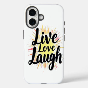 Live Love Laugh Motivatie Burst iPhone 16 Hoesje