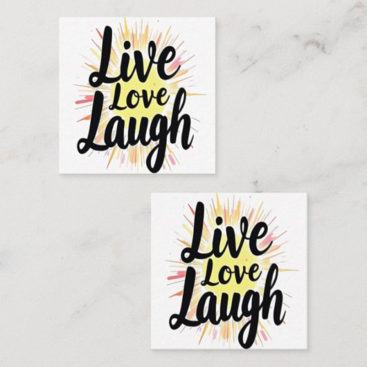 Live Love Laugh Motivatie Burst Vierkante Visitekaartje (Voorkant / Achterkant)