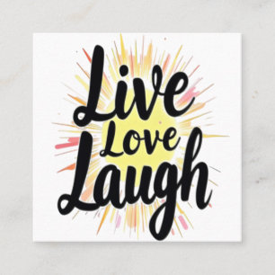 Live Love Laugh Motivatie Burst Vierkante Visitekaartje