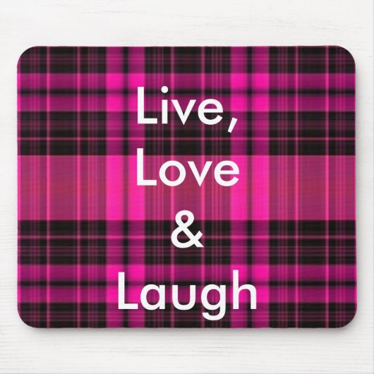 Live, Love & Laugh Mousepad Muismat (Voorkant)