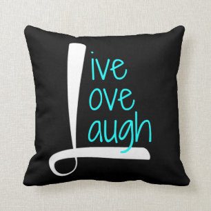 Live Love Laugh Pillow, White & Aqua Black Kussen