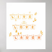 Live Love Laugh Schattig Notedry Poster (Voorkant)