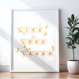 Live Love Laugh Schattig Notedry Poster