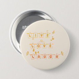 Live Love Laugh Schattige Notedry Knop Ronde Button 7,6 Cm