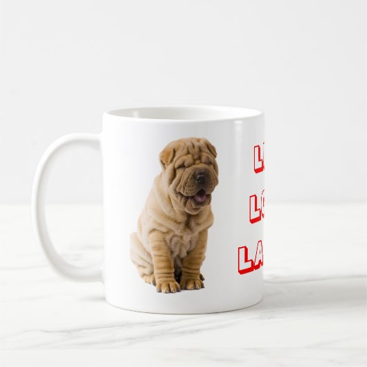 Live, Love, Laugh Sharp Pei Puppy Dog Coffee Mok (Links)