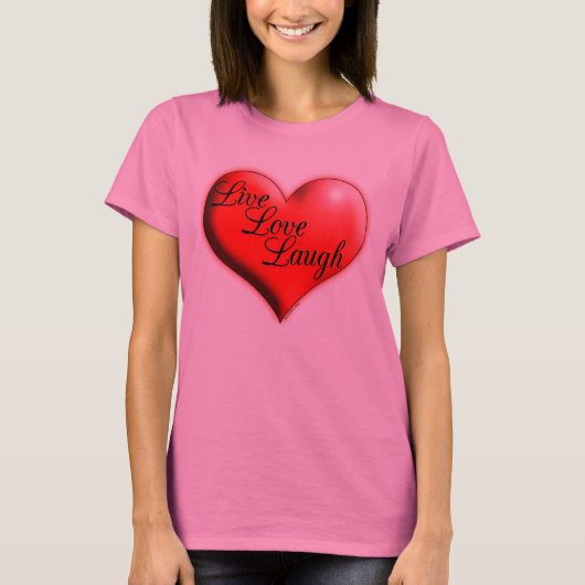 Live Love Laugh Shirten T-shirt (Voorkant)